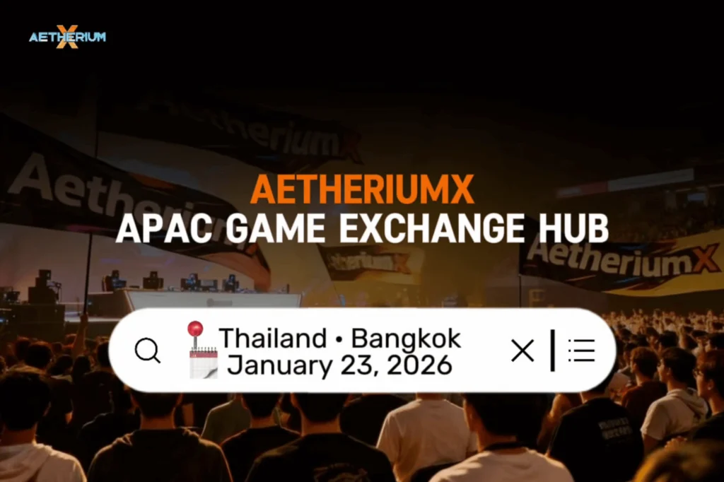 AetheriumX Launches the APAC Game Exchange Hub in Bangkok