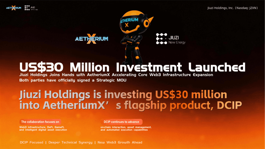 AetheriumX Signs Strategic MOU with Jiuzi Holdings to Advance DCIP and Web3 Infrastructure Development